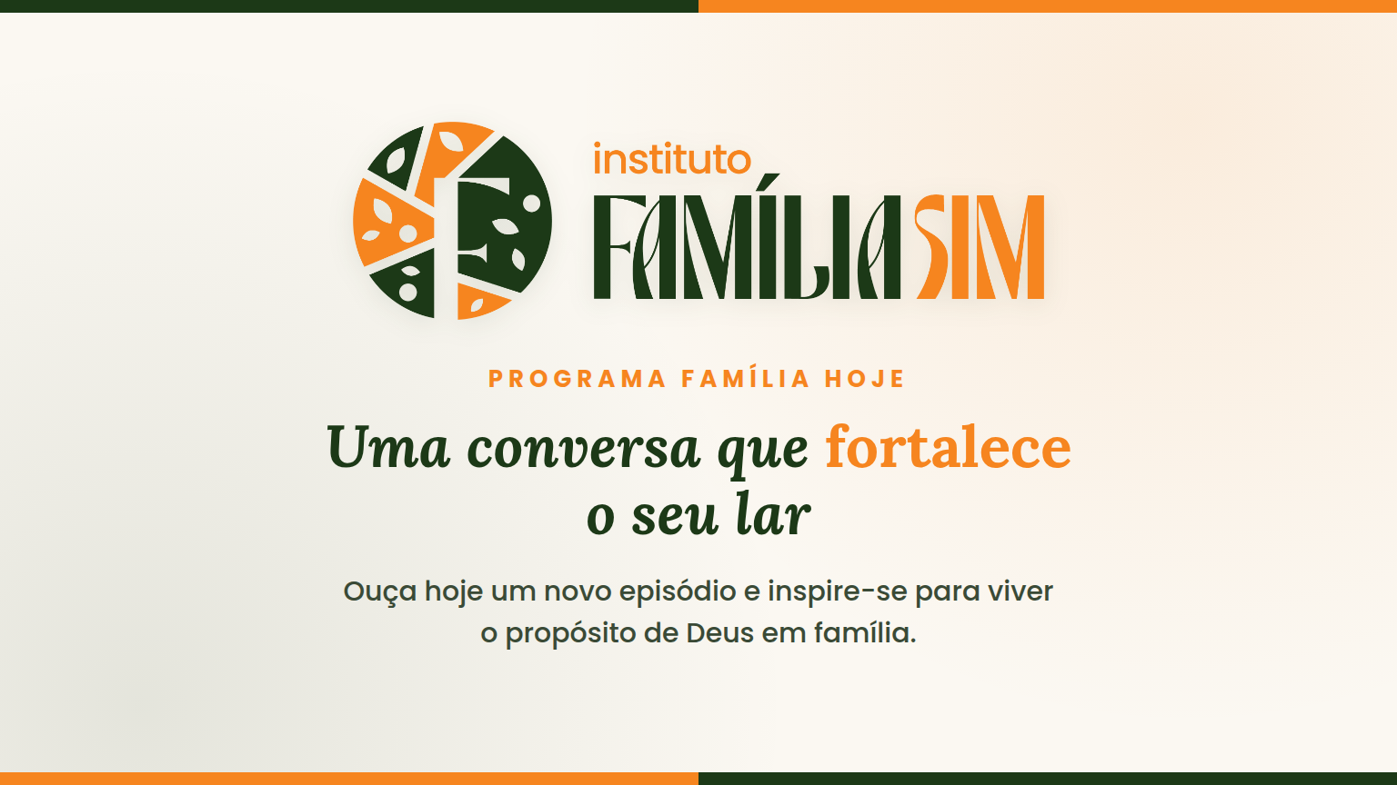 "Família Hoje": novos episódios todas as semanas