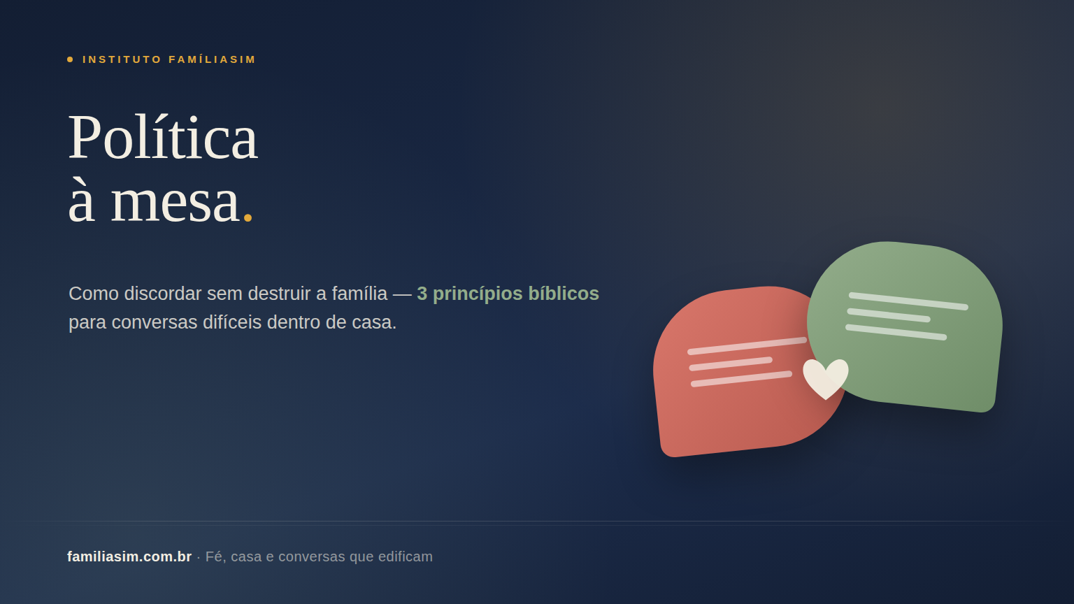 Política à mesa: como discordar sem destruir a família